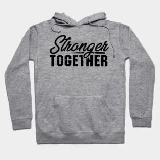 'Stronger Together' Women's Achievement Shirt Hoodie